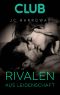 [Club 09] • Rivalen aus Leidenschaft